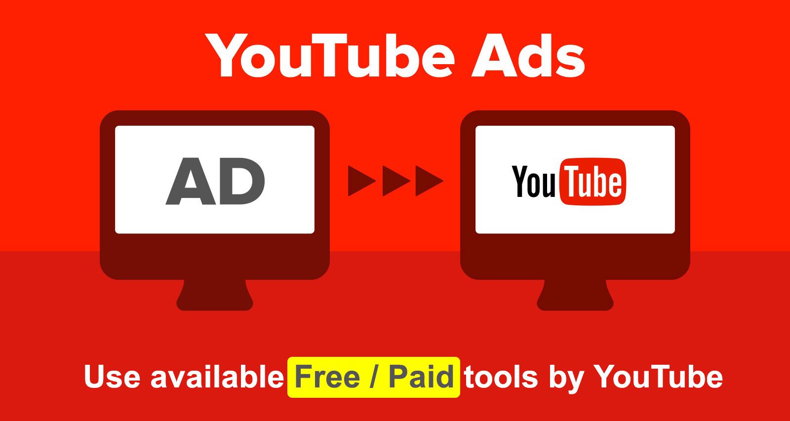 Use available free/paid tools by YouTube Use available free/paid tools by YouTube