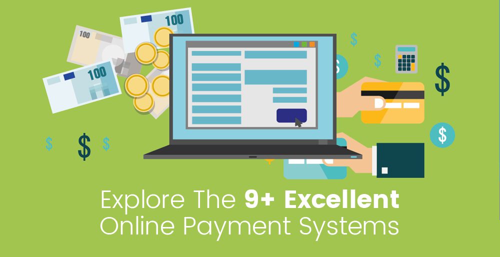 Explore The 9+ Excellent Online Payment Systems Explore The 9+ Excellent Online Payment Systems