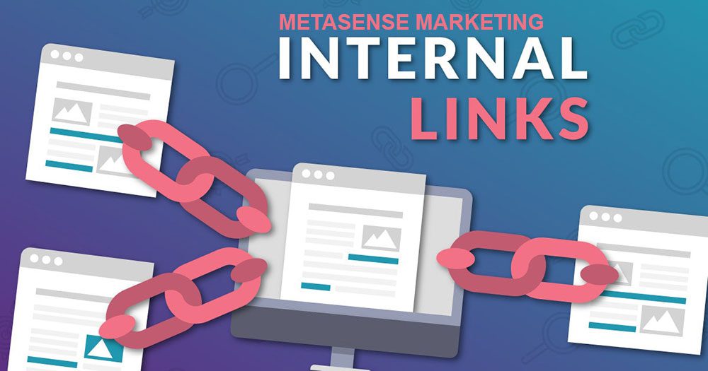 MetaSense Marketing's internal linking MetaSense Marketing's internal linking