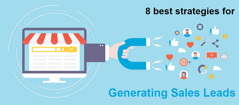 What are The eight best strategies for generating sales leads What are The eight best strategies for generating sales leads