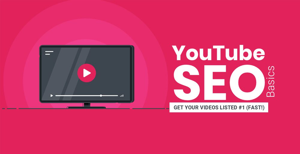 YouTube SEO Basics - Get Your Videos Listed #1 (Fast!)