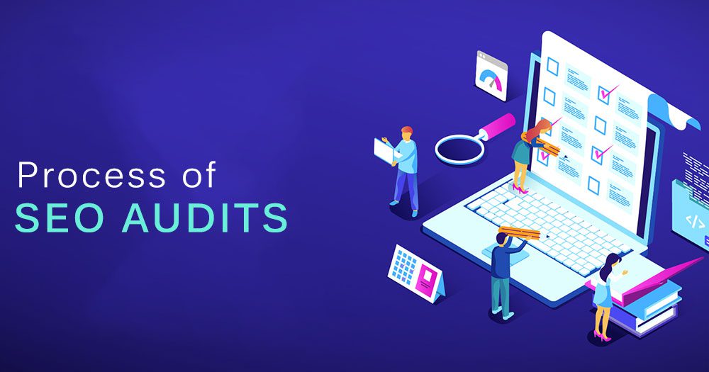 What is the Process of SEO Audits What is the Process of SEO Audits