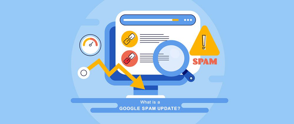 What is a Google spam update? What is a Google spam update?