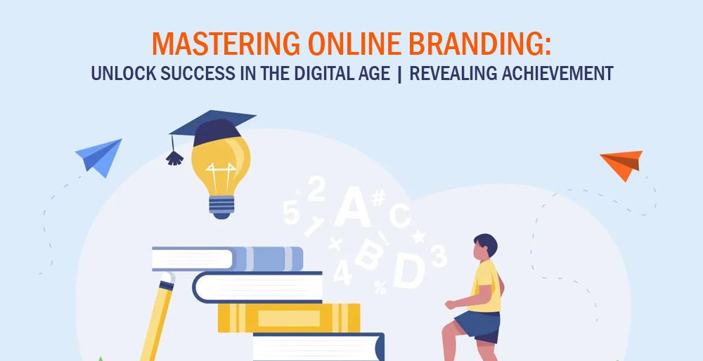Mastering Online Branding: Unlock Success in the Digital Age | Revealing Achievement Mastering Online Branding: Unlock Success in the Digital Age | Revealing Achievement